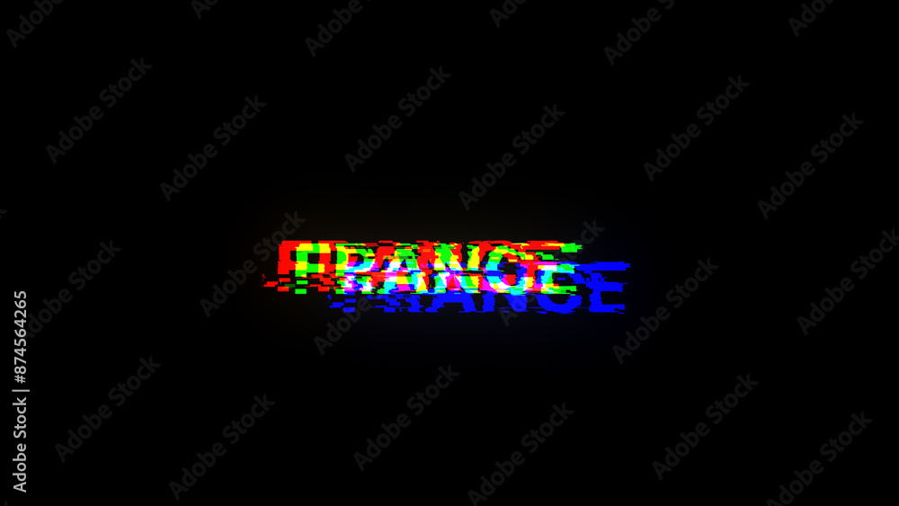 3D rendering France text with screen effects of technological glitches 3D rendering France text with screen effects of technological glitches