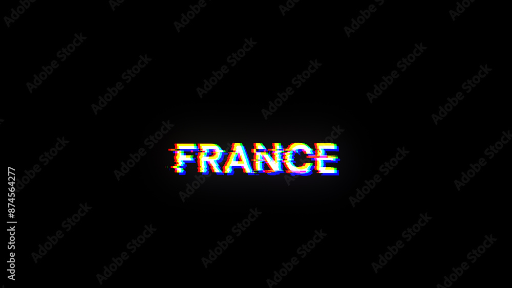 3D rendering France text with screen effects of technological glitches 3D rendering France text with screen effects of technological glitches