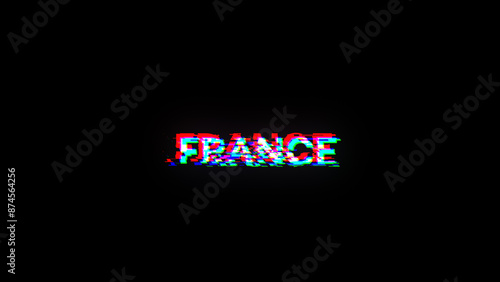 3D rendering France text with screen effects of technological glitches