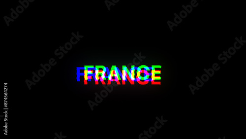 3D rendering France text with screen effects of technological glitches