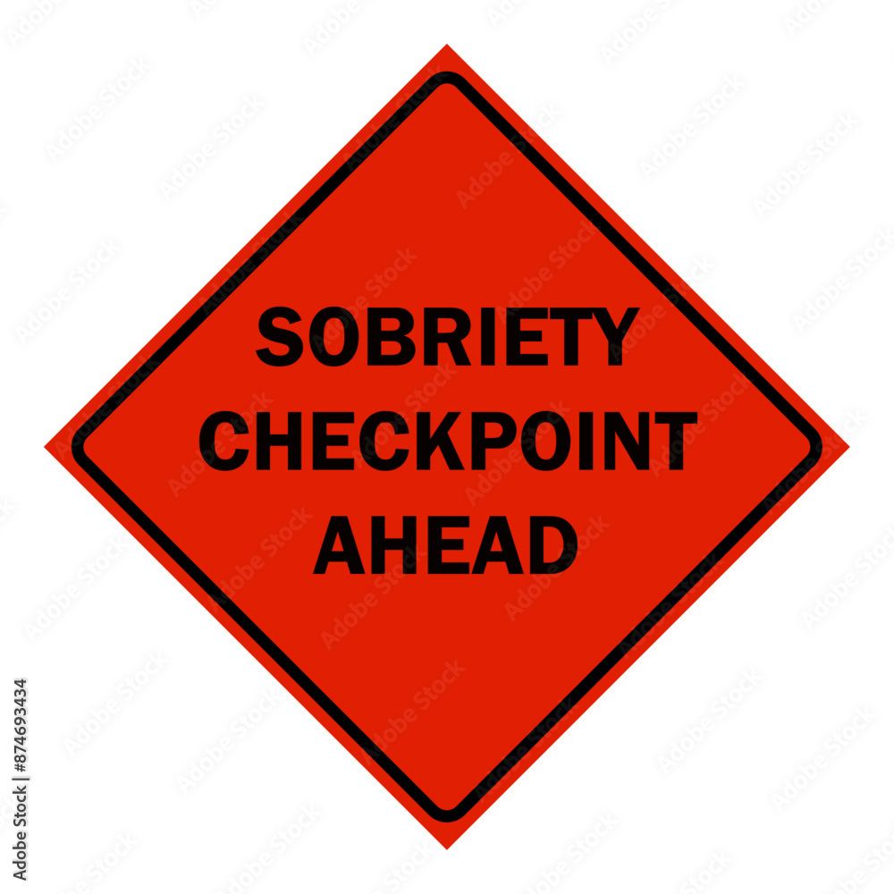 Construction Signs - Sobriety Checkpoint Ahead Sign Construction Signs - Sobriety Checkpoint Ahead Sign