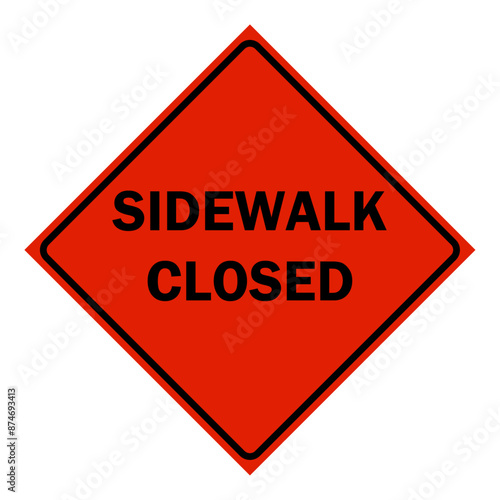 Construction Signs - sidewalk closed sign