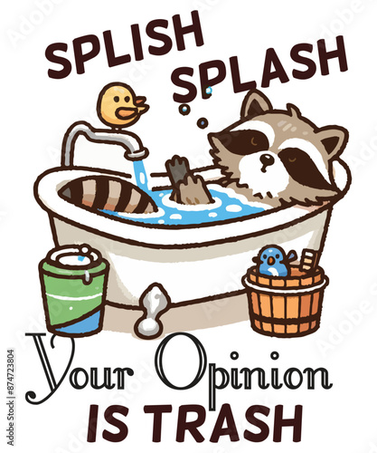 SPLISH SPLASH Your pinion IS TRASH T-Shirt design vector, Funny Raccoon Lovers T-shirt, Trash Panda Shirt, Vintage 90s Gag Shirt, Funny Cute Shirt, Funny Raccoon quote, Raccoon Lovers, Raccoon meme
