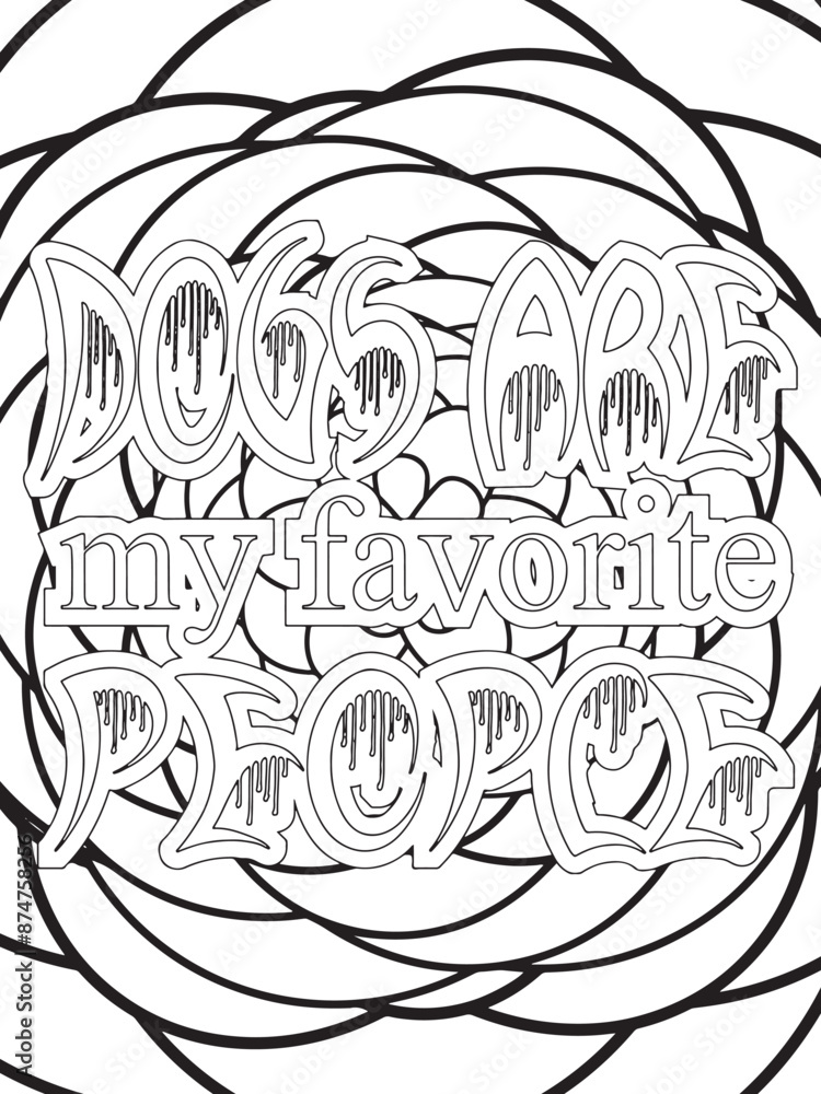 Dog Quotes Flower Coloring Page Beautiful black and white illustration for adult coloring book Dog Quotes Flower Coloring Page Beautiful black and white illustration for adult coloring book