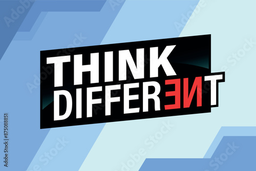 think different poster banner graphic design icon logo sign symbol social media website coupon

