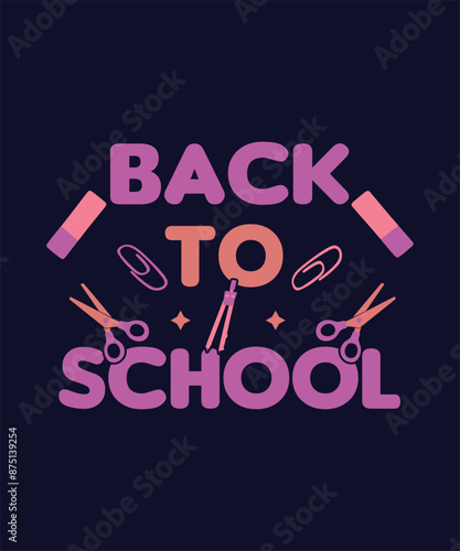Vector Back To School T Shirt Design, Background Design