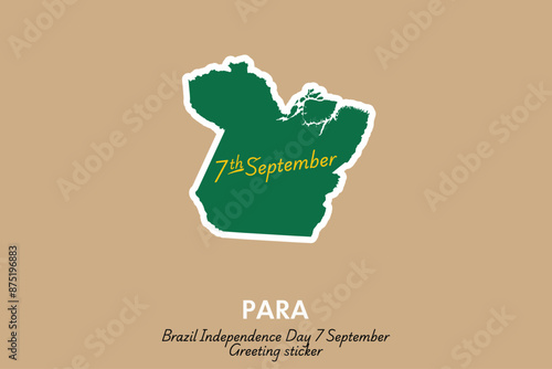 Celebrate Brazil's Independence Day with this unique Pará vector sticker! Perfect for greeting cards, social media posts, and festive decorations. Capture the spirit of September 7th.