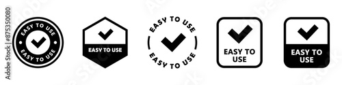 Easy to Use - vector sign for packaging label design.