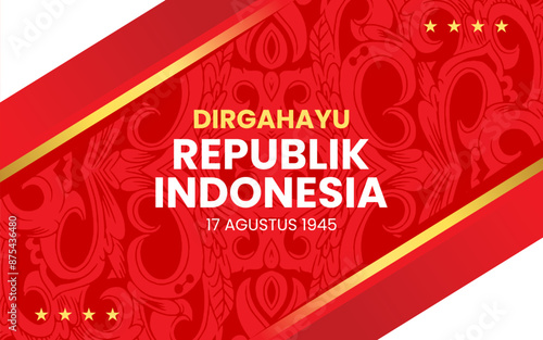 Indonesian independence day banner 17 August with traditional batik decoration.  with the translation text ''the glory of the Republic of Indonesia''