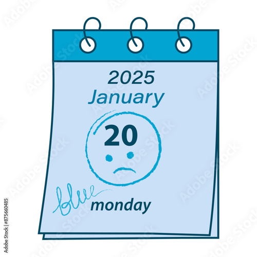 Calendar page on a spring with the date January 20, 2025 and sad emoticon. Blue Monday greeting idea