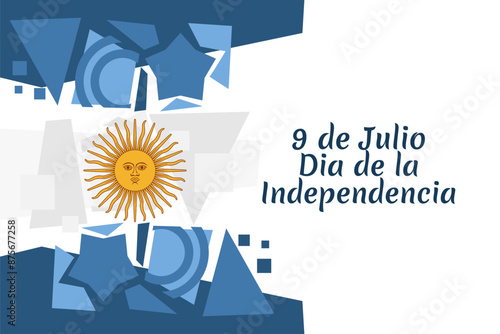 Translate: July 9, Independence day of Argentina vector illustration. Suitable for greeting card, poster and banner