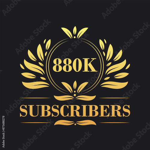 880K Subscribers celebration design. Luxurious 880K Subscribers logo for social media subscribers