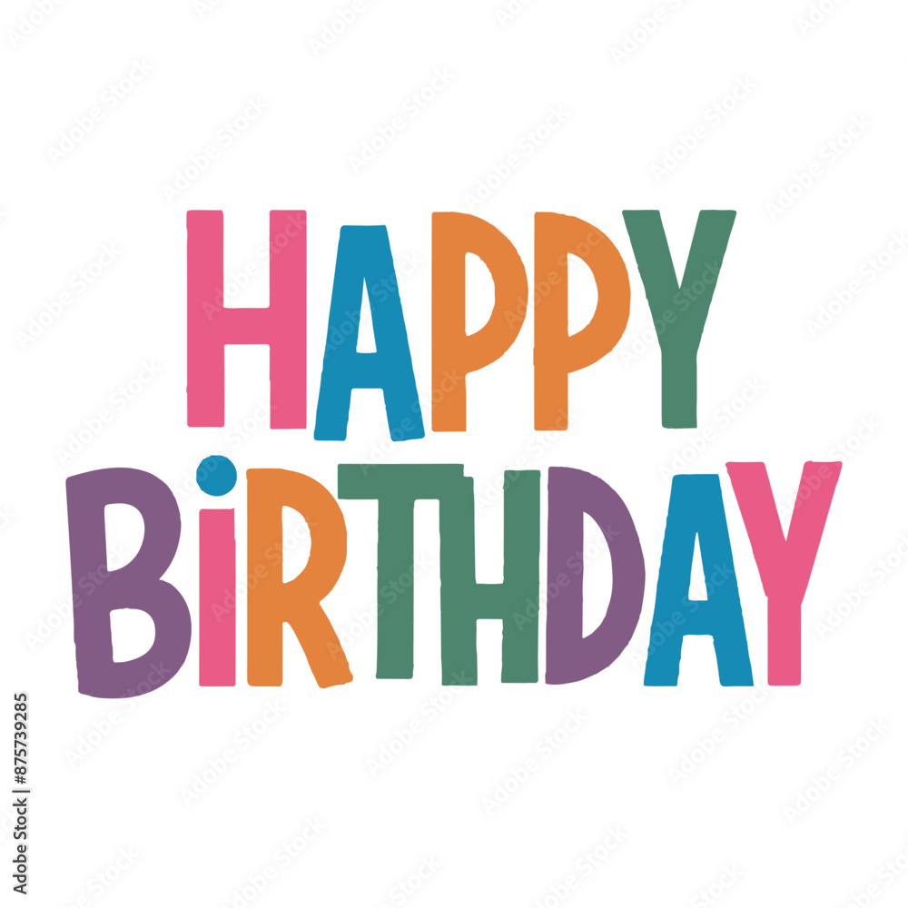 happy birthday typography with white background happy birthday typography with white background