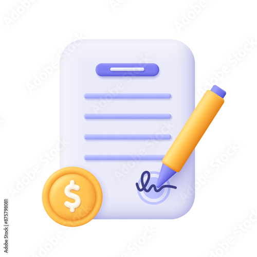 Document with pen, signature and coin with dollar sign. Business report or contract sheet. Project development, business, finance and loan concept. 3d vector icon. Cartoon minimal style.