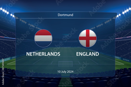 Netherlands vs England. Soccer scoreboard broadcast graphic