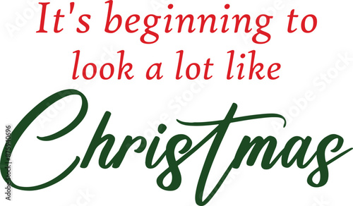 It's beginning to look a lot like christmas T-shirt, Funny Christmas, Commercial Use, Holiday T-shirt, Retro Shirt, December, Christmas Sayings Quotes, Winter Shirt, Cut Files Cricut, Silhouette