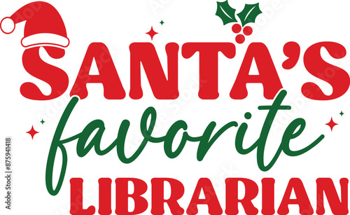 Santa's favorite librarian T-shirt, Funny Christmas, Commercial Use, Holiday T-shirt, Retro Shirt, December, Christmas Sayings Quotes, Winter Shirt, Cut Files Cricut, Silhouette