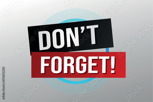 don't forget poster banner graphic design icon logo sign symbol social media website coupon

