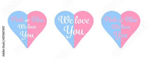 Pink or blue. We love you. Celebration stickers for gender reveal party. Boy or girl. He or she. Know gender of unborn child. Baby Shower party decor.