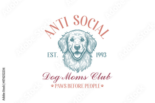 Anti Social Dog Moms Club, Dog quote SVG Typography T shirt Design
