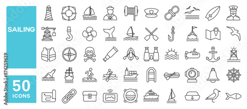 Set of 50 line icons related to sailing, sea travel, nautical, boat, water transport, marine, water sport, Editable stroke. Vector illustration