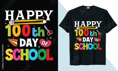 Happy 100th day of school 100 day of school T-Shirt Design Template