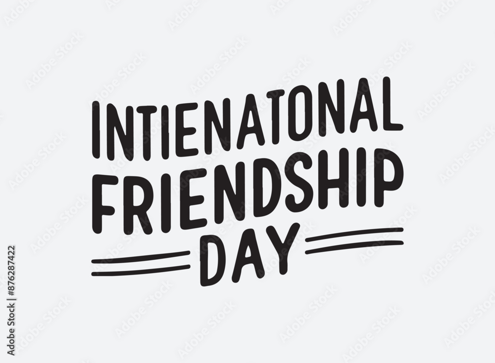 Fototapeta premium International friendship day vector typographic design.