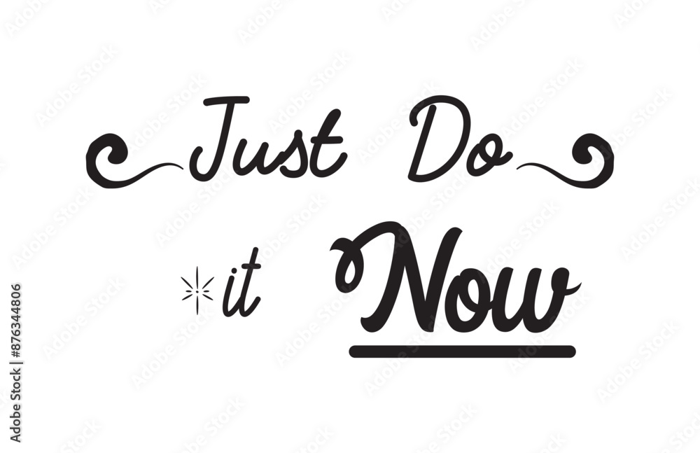 Just DO IT! black vector brush calligraphy banner. Beautiful greeting card poster with calligraphy black text Word. Hand drawn design elements on a white background isolated. T-shirt print in eps 10 Just DO IT! black vector brush calligraphy banner. Beautiful greeting card poster with calligraphy black text Word. Hand drawn design elements on a white background isolated. T-shirt print in eps 10