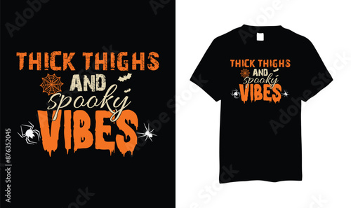 Thick thighs and spooky vibes halloween t shirt