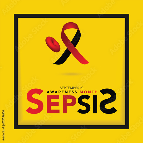 September is Sepsis Awareness Month background template. Holiday concept. background, banner, placard, card, and poster design template with text inscription and standard color. vector illustration.