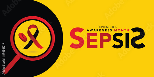 September is Sepsis Awareness Month background template. Holiday concept. background, banner, placard, card, and poster design template with text inscription and standard color. vector illustration.