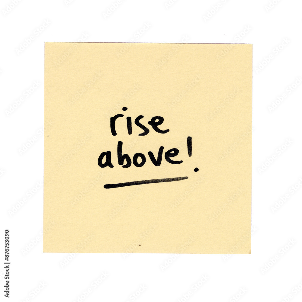sticky note with motivational quote saying rise above, transparent background sticky note with motivational quote saying rise above, transparent background
