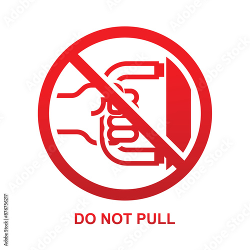 Do not pull sign isolated on background vector illustration.
