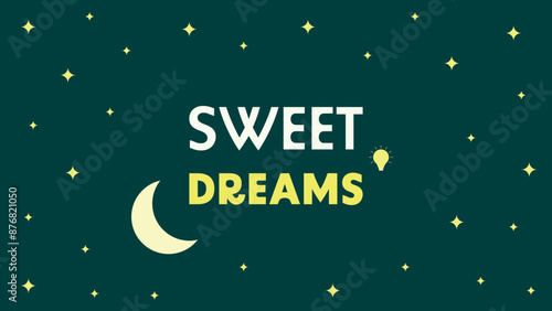Sweet dreams background with light bulb, crescent moon, and stars.