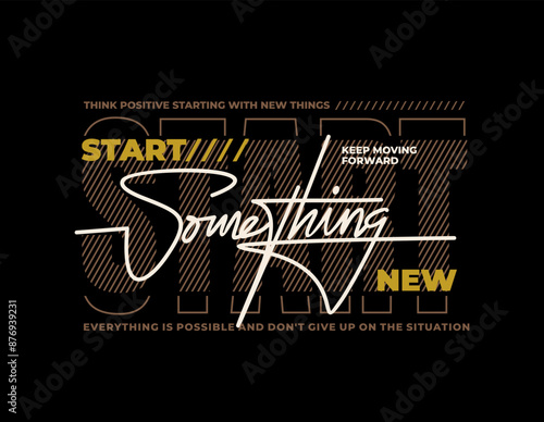 start something new  typography for all media.
