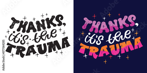 Cute hand drawn doodle lettering quote. Lettering for t-shirt design, mug print, bag print, clothes fashion. 100% hand drawn vector image.