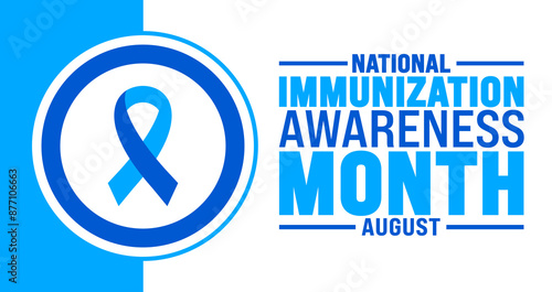 National Immunization Awareness Month is observed every year in August. Holiday concept. Template for background, banner, card, poster, placard, design template with unique shapes with standard color.