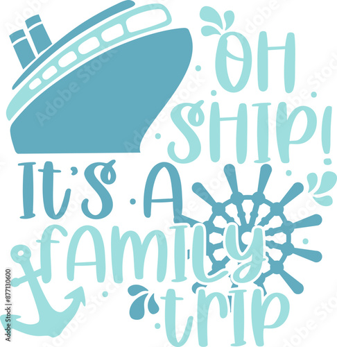 Funny Family Cruise Quote - Graphic Vector Design Image