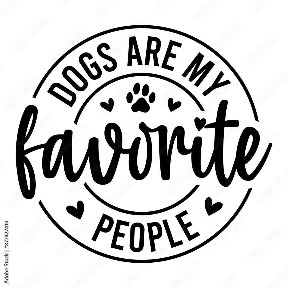 Dogs Are My Favorite People SVG Dogs Are My Favorite People SVG