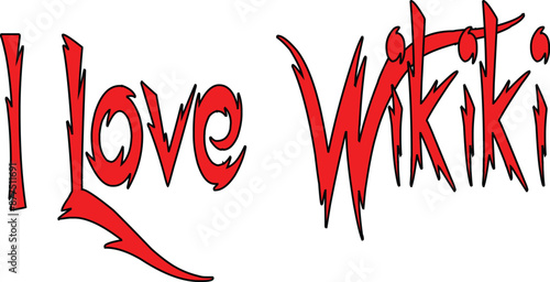 I love waikiki - red grunge text expressing love for waikiki beach