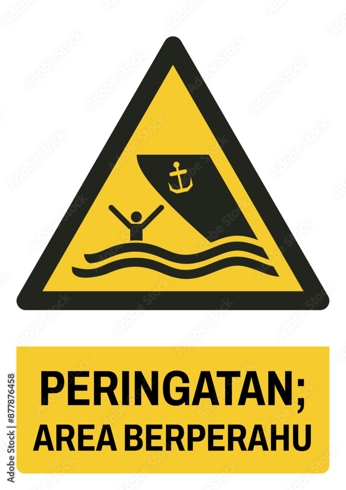 ISO warning safety signs in indonesian_peringatan; area berperahu size a4/a3/a2/a1