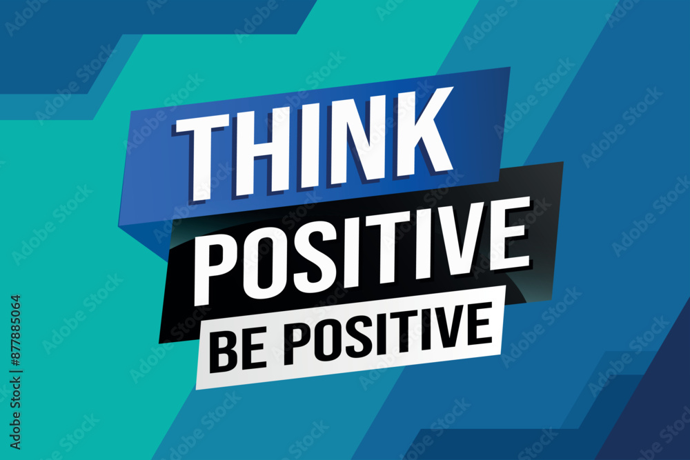 Obraz premium think positive be positive poster banner graphic design icon logo sign symbol social media website coupon