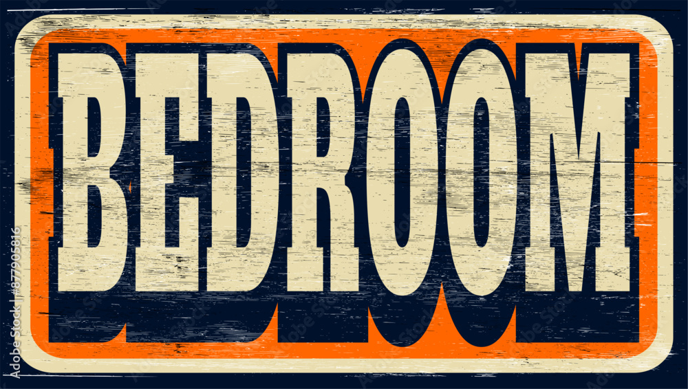 Fototapeta premium Aged and worn bedroom sign on wood