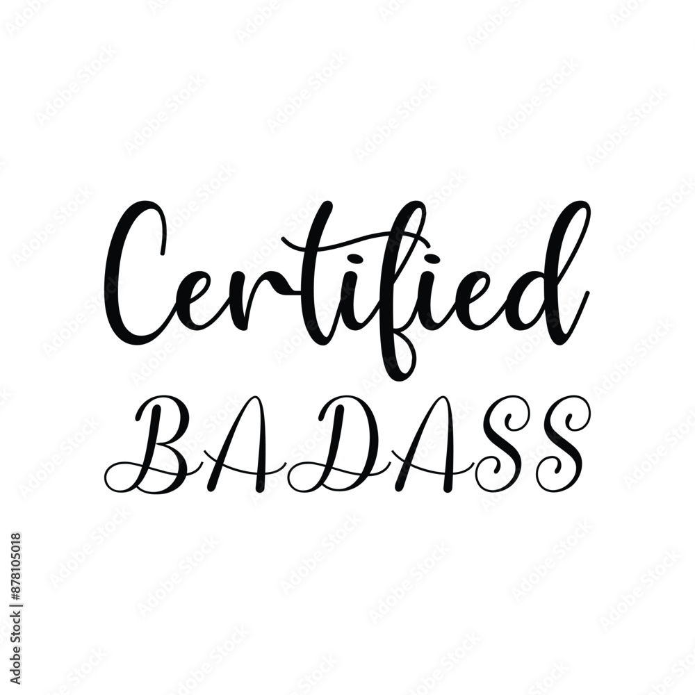 certified badass black letter quote certified badass black letter quote