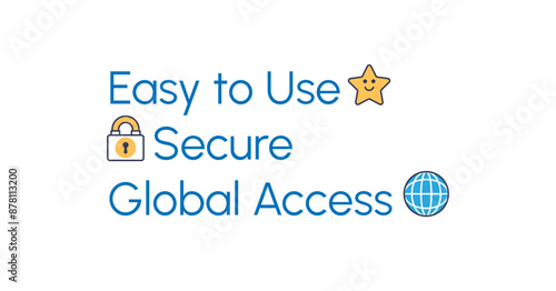 Text with emojis highlighting ease of use, security, and global access. Emoji concept.