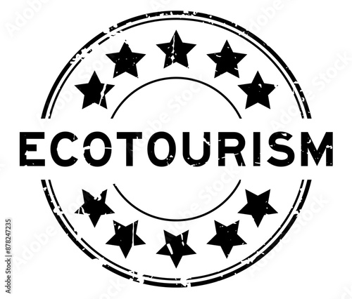 Grunge black ecotourism word with star icon round rubber seal stamp on white background
