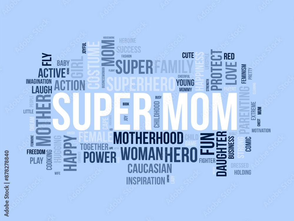 Fototapeta premium Super Mom wordcloud template. Mom Love concept vector background.