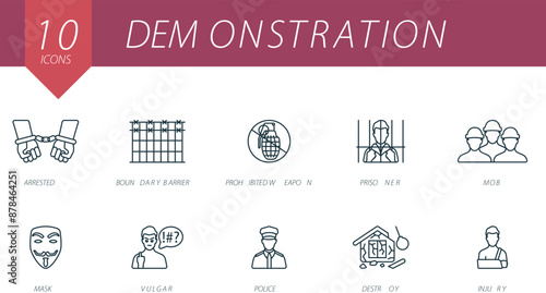 Demonstration outline icons set. Creative icons: arrested, boundary barrier, prohibited weapon, prisoner, mob, mask, vulgar, police, destroy, injury.