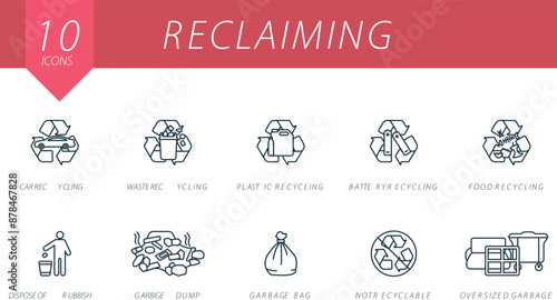Reclaiming outline icons set. Creative icons: car recycling, waste recycling, plastic recycling, battery recycling, food recycling, dispose of rubbish and more