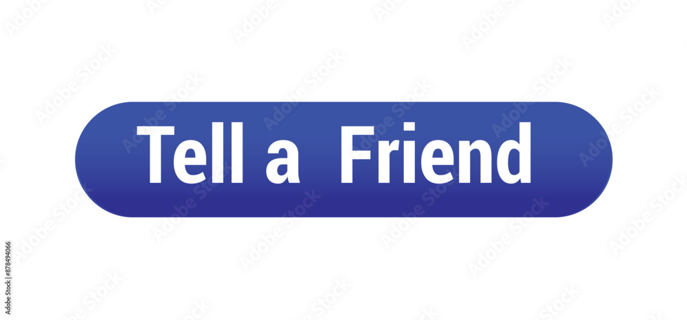 Fototapeta premium Tell a Friend Icon Design - Button Design for Sharing